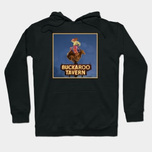 Buckaroo Tavern Hoodie